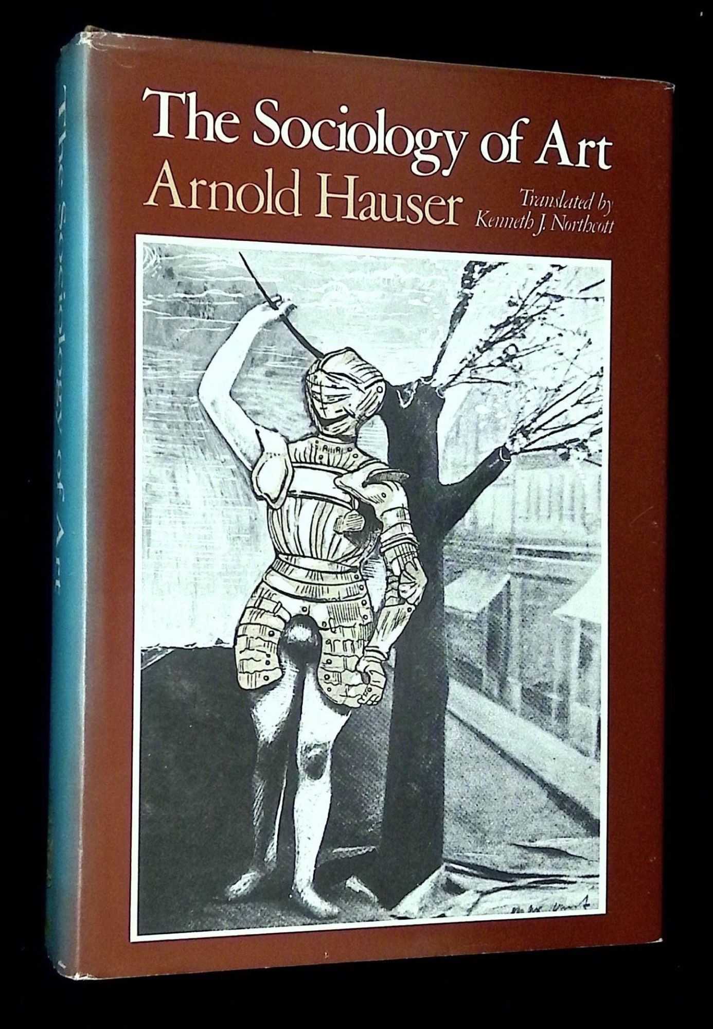 The Sociology of Art | Arnold Hauser, Kenneth J. Northcott | First printing