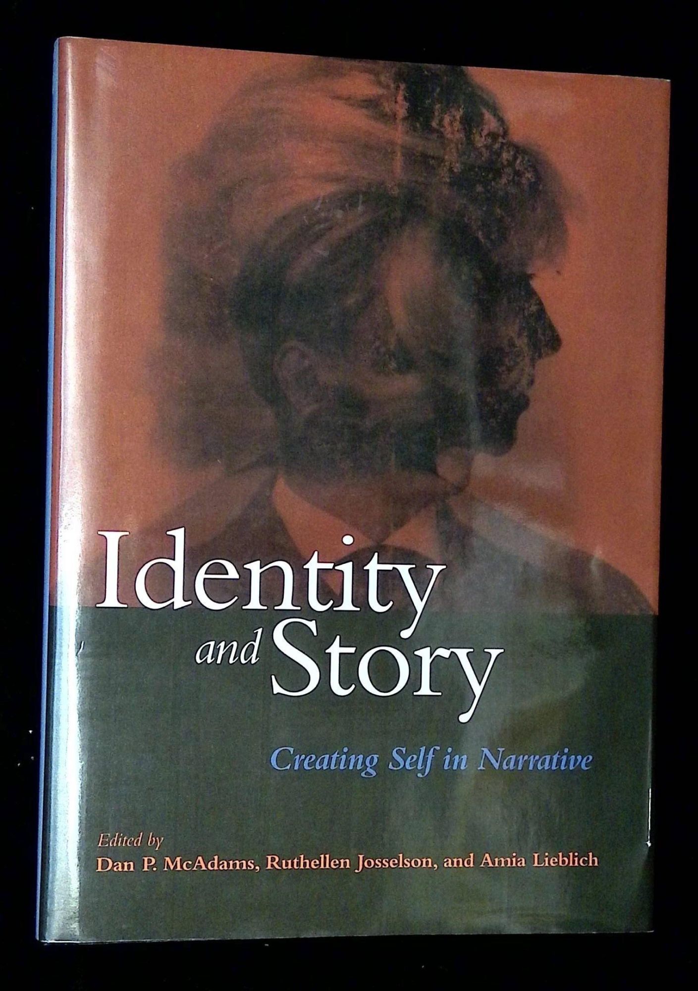Identity and Story: Creating Self in Narrative | Dan P. McAdams