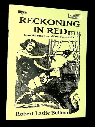 Item #B70404 Reckoning in Red: From the Case Files of Dan Turner, P.I. Volume 1 [This volume...