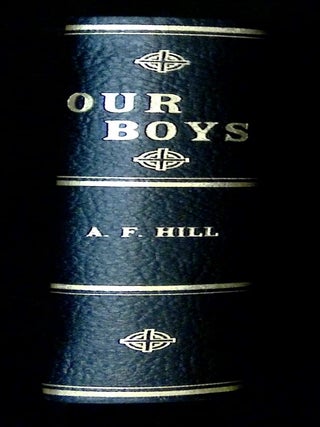 Our Boys: The Personal Experiences of a Soldier in the Army of the Potomac