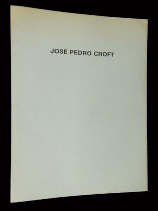 Item #B70722 Jose Pedro Croft. Jose Pedro Croft, Maria Filomena Molder