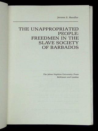 The Unappropriated People: Freedmen in the Slave Society of Barbados