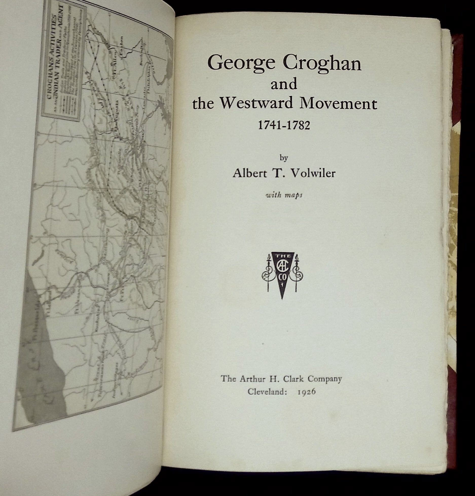 George Croghan and the Westward Movement 1741-1782 | Albert T. Volwiler