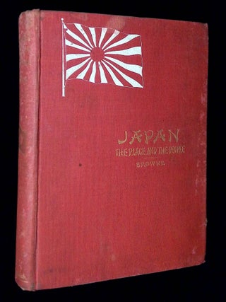 Item #B71040 Japan: The Place and the People. G. Waldo Browne, Kogoro Takahira