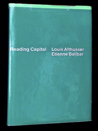Item #B71093 Reading Capital. Louis Althusser, Etienne Balibar, Ben Brewster