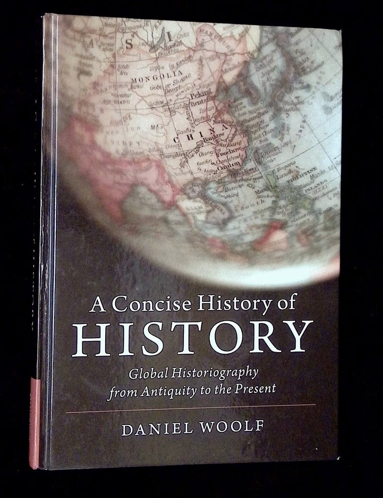 A Concise History of History: Global Historiography frmo Antiquity to ...