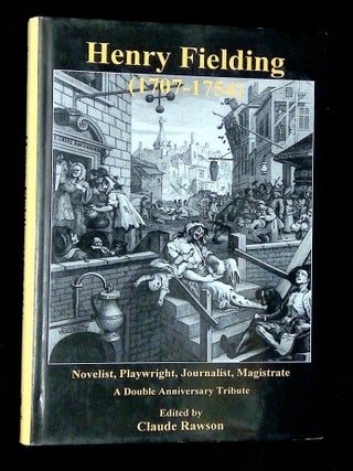 Item #B72532 Henry Fielding (1707-1754): Novelist, Playwright, Journalist, Magistrate--A Double...