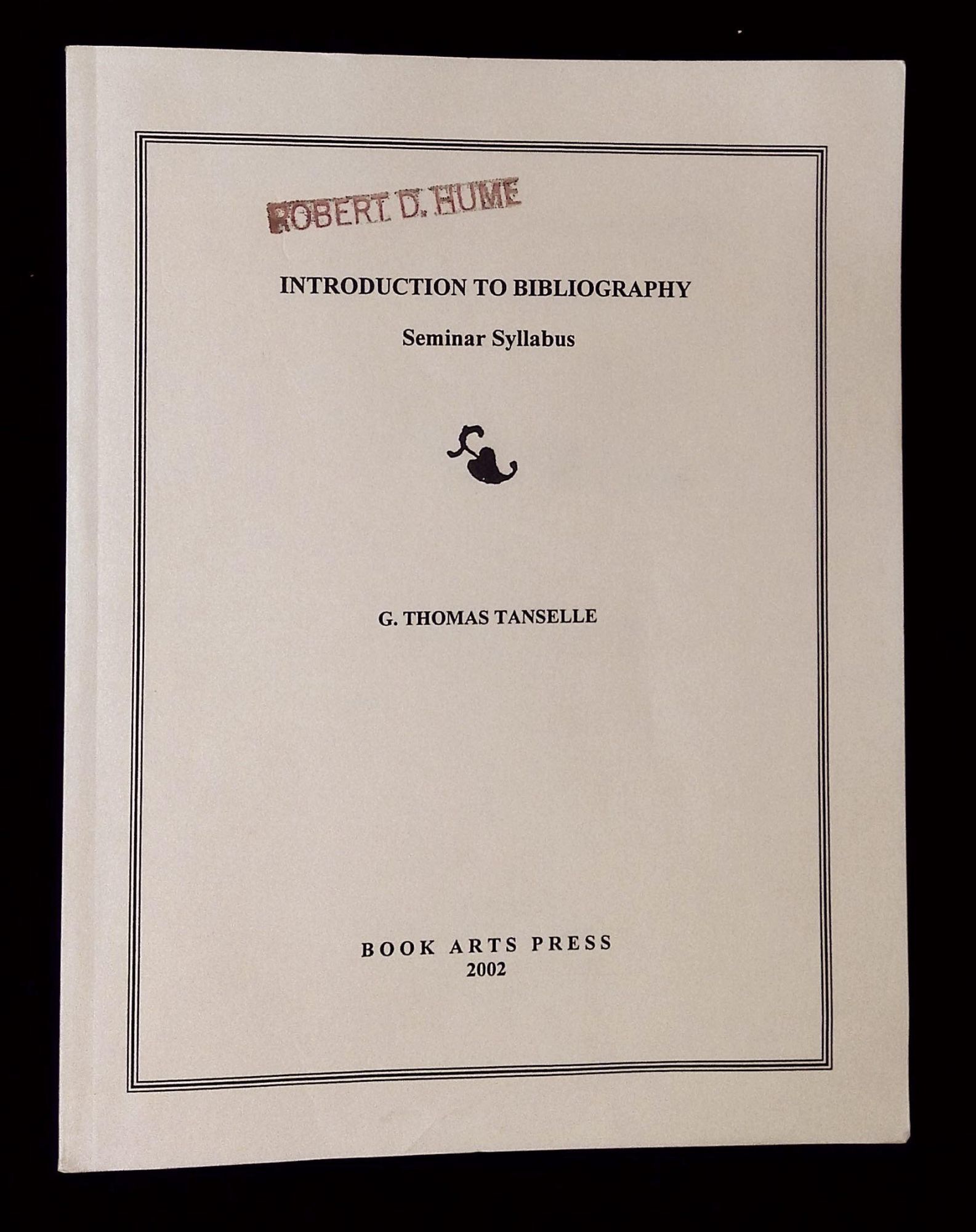 Introduction to Bibliography: Seminar Syllabus | G. Thomas
