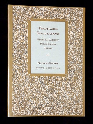 Item #B72917 Profitable Speculations: Essays on Current Philosophical Themes. Nicholas Rescher