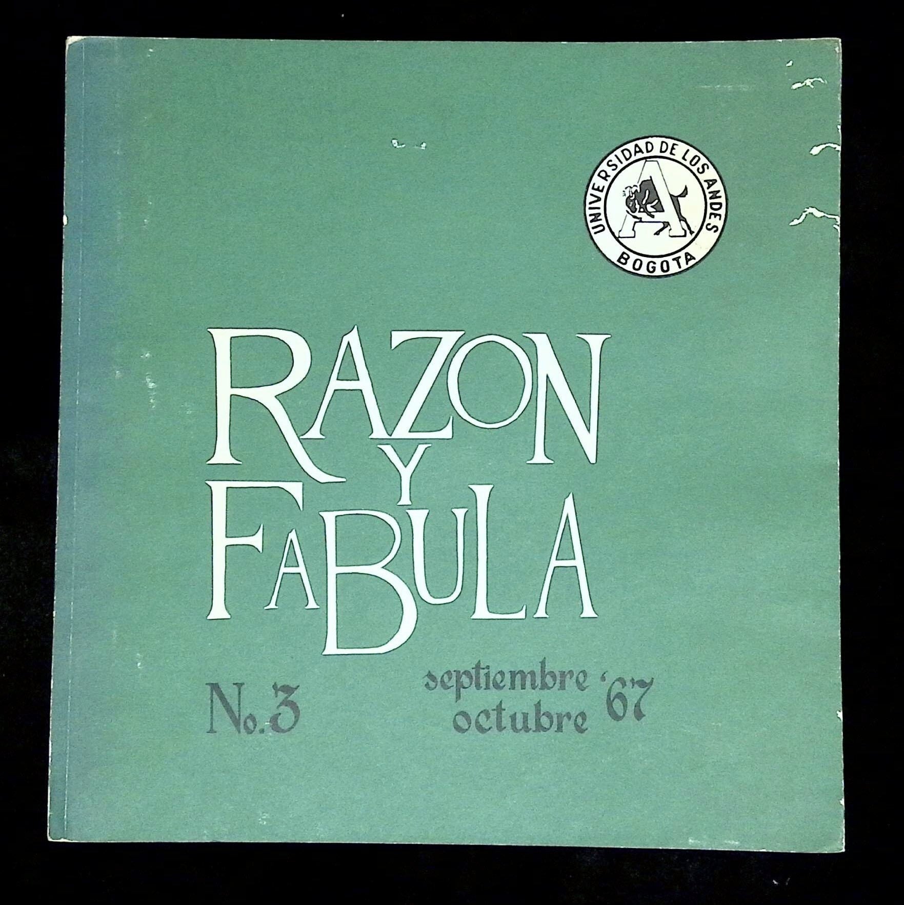Razon y Fabula: Numero 3, Septiembre-Octubre 1967 This issue only ...