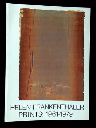 Item #B73459 Helen Frankenthaler Prints: 1961-1979. Helen Frankenthaler, Thomas Krens