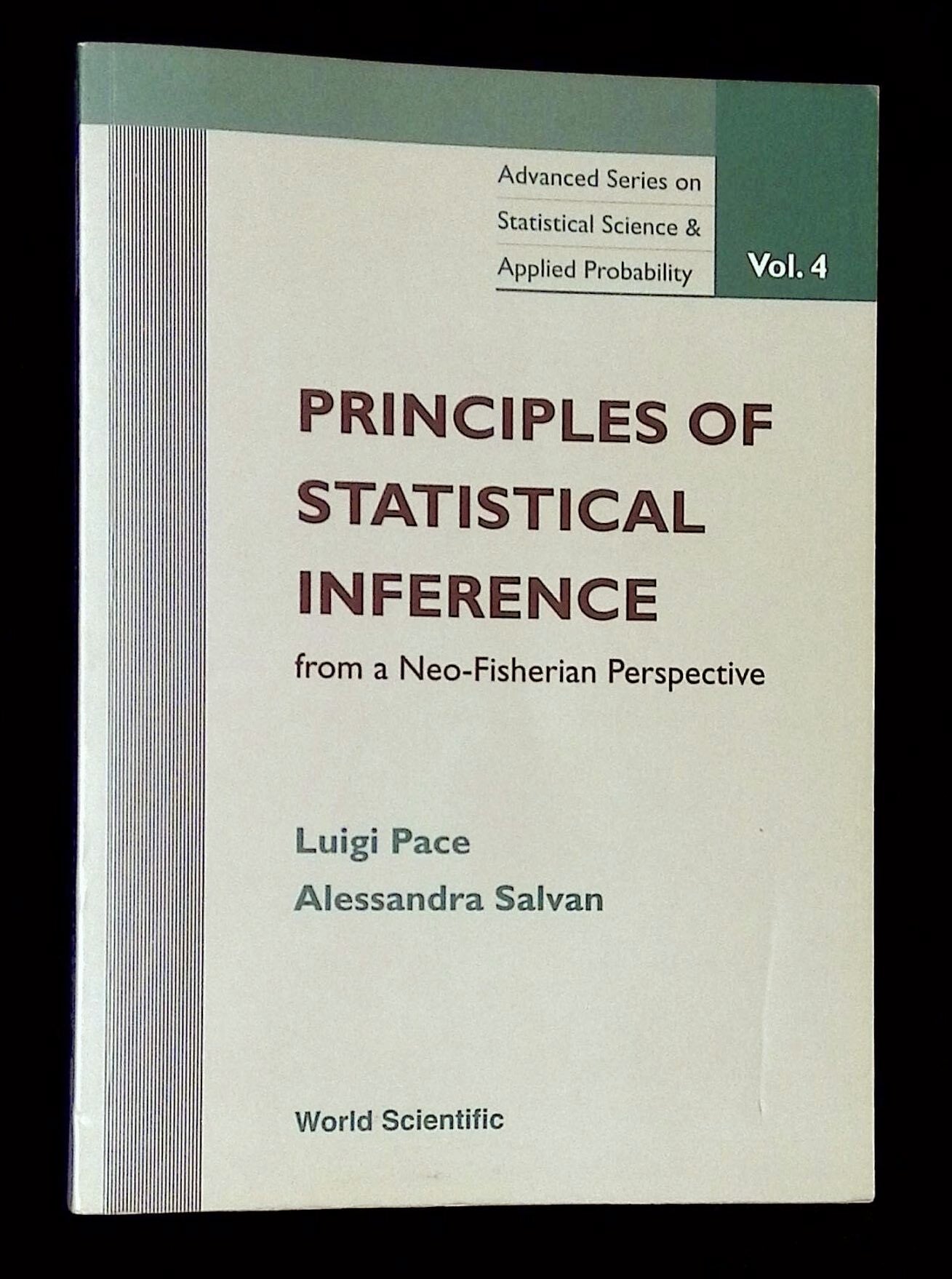 Statistical Inference Scientists Principles of Statistical Inference from a Neo-Fisherian Perspective ...
