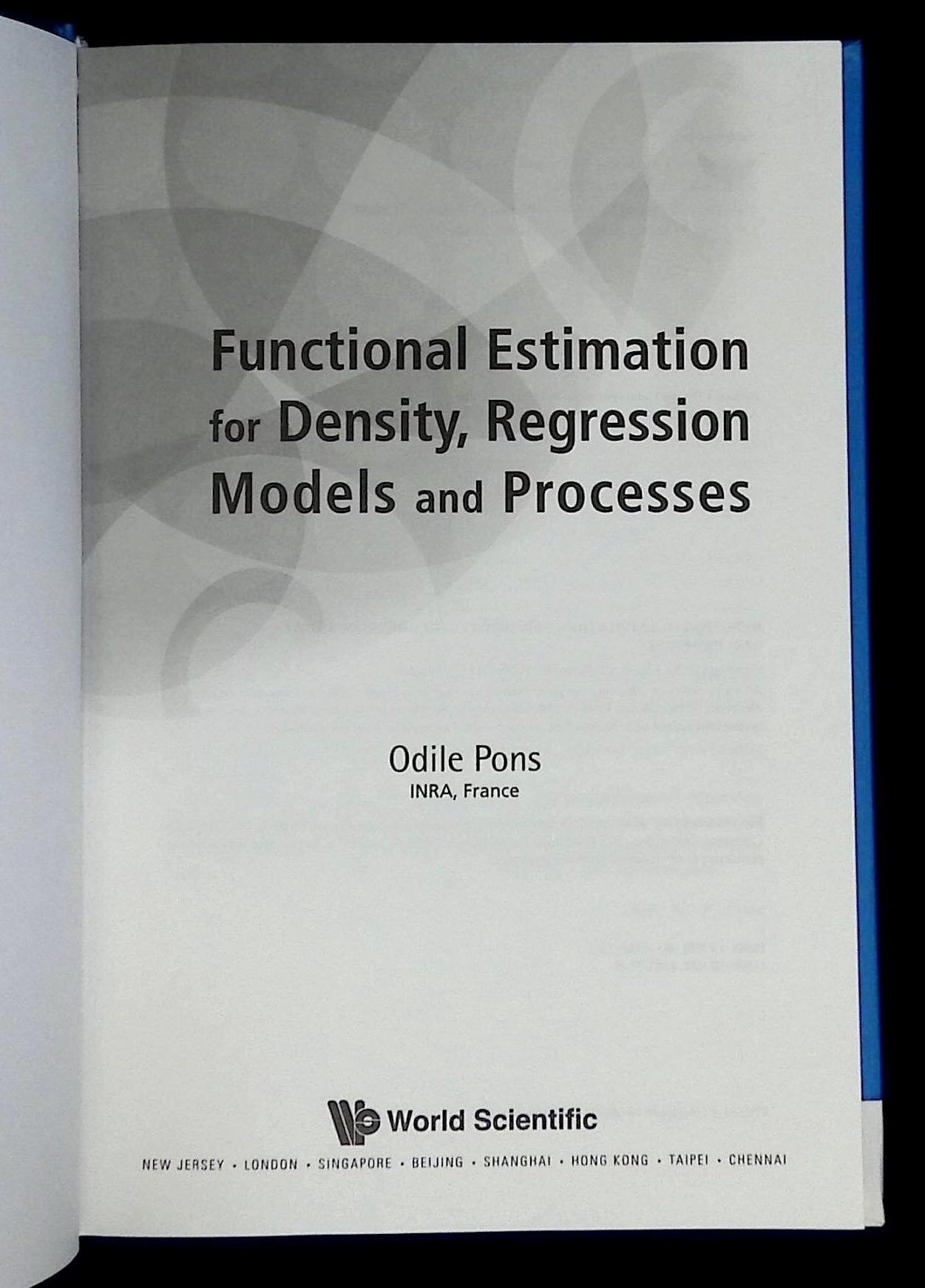 Functional Estimation for Density, Regression Models and Processes ...