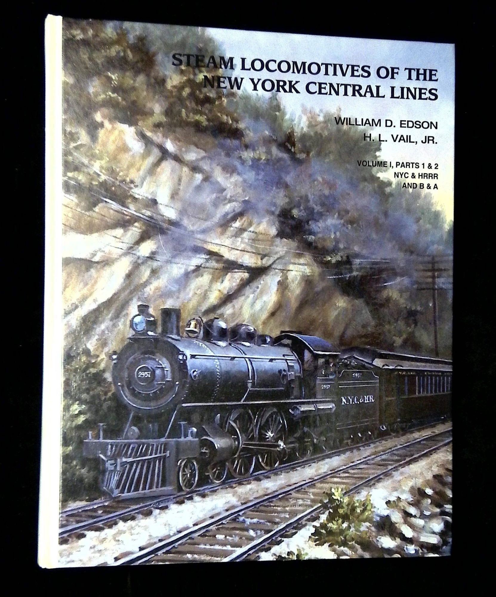 Steam Locomotives of the New York Central Lines: Part 1--New York ...