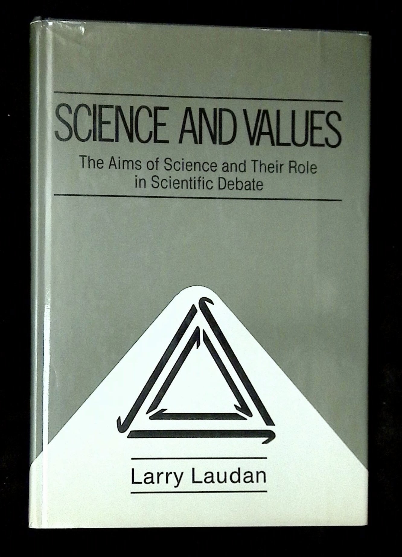 Science And Values Science and Values: The Aims of Science and Their Role in Scientific ...