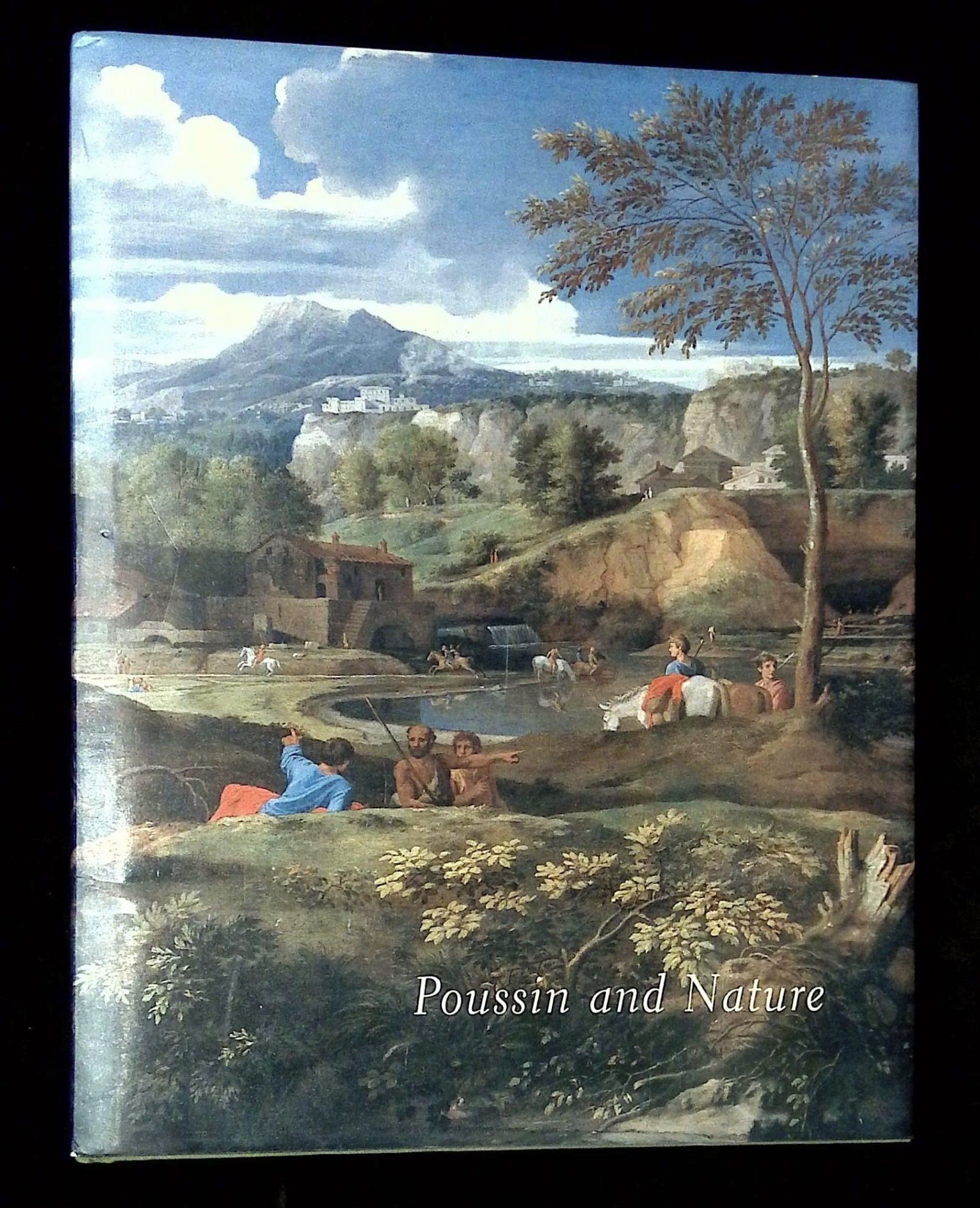 Poussin and Nature: Arcadian Visions | Pierre Rosenberg, Keith Christiansen