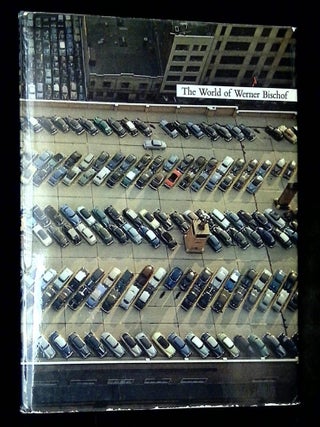 Item #B74187 The World of Werner Bischof: A Photographer's Odyssey. Werner Bischof, Manuel...