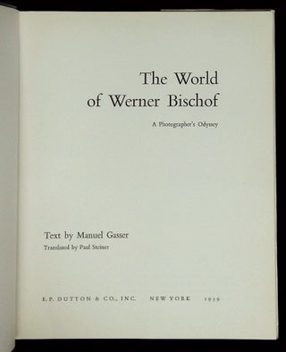 The World of Werner Bischof: A Photographer's Odyssey