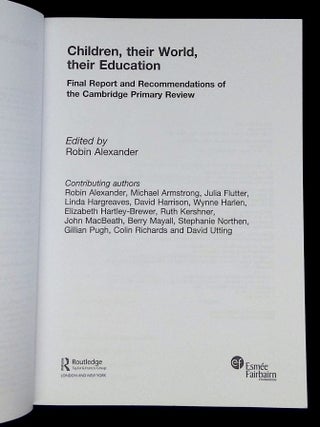 Children, Their World, Their Education: Final Report and Recommendations of the Cambridge Primary Review