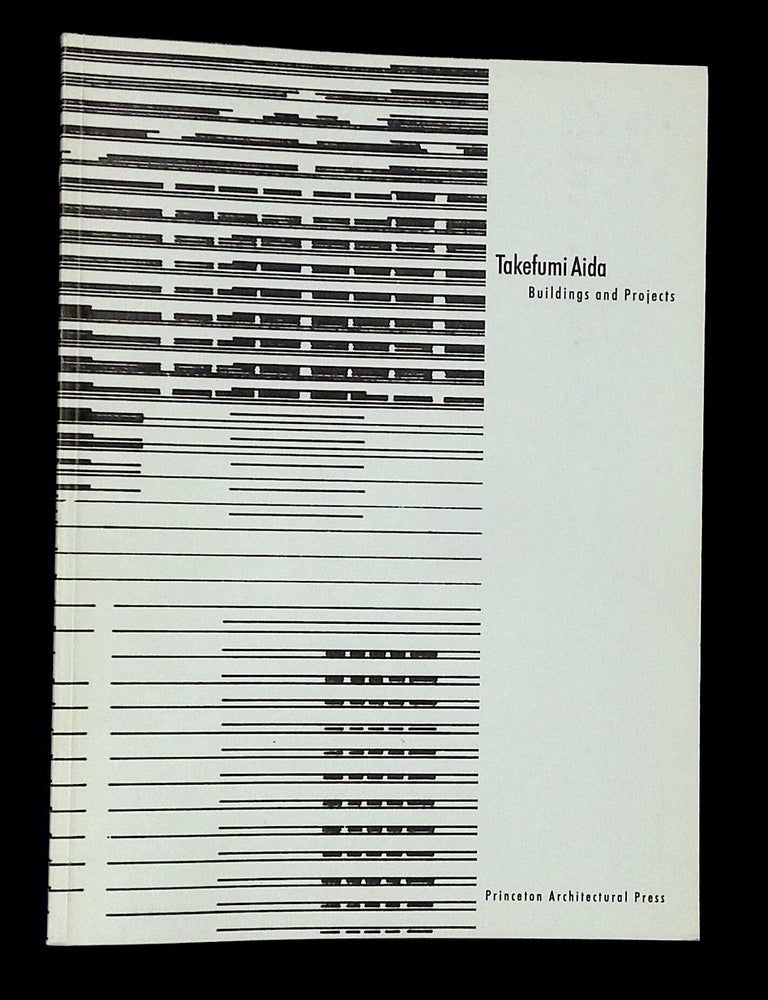 Item #B74623 Takefumi Aida: Buildings and Projects. Takefumi Aida.