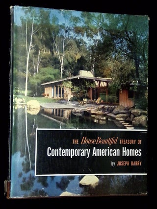 Item #B74629 The House Beautiful Treasury of Contemporary American Homes. Joseph Barry, Elizabeth...