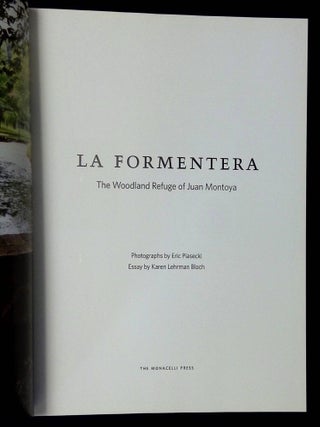 La Formentera: The Woodland Refuge of Juan Montoya