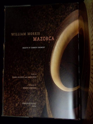 William Morris: Mazorca--Objects of Common Ceremony