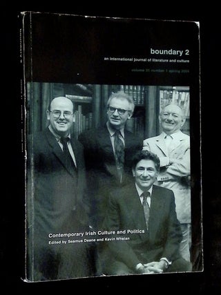 Item #B74989 Boundary 2: Special Issue--Contemporary Irish Culture and Politics [Volume 31,...