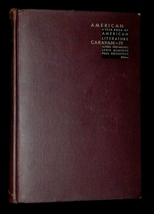 Item #B75033 American Caravan IV. Alfred Kreymborg, Lewis Mumford, Paul Rosenfeld
