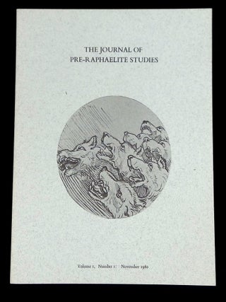 The Journal of Pre-Raphaelite Studies: Volume I, No. 1-Volume VII, No. 2 [14 issue consecutive run!]