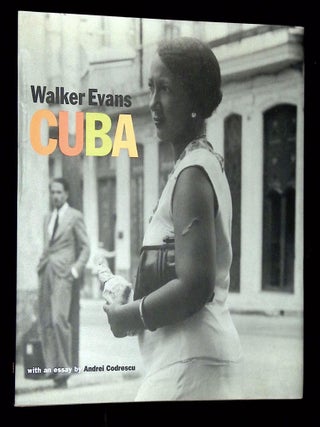 Item #B75171 Walker Evans: Cuba. Walker Evans, Andrei Codrescu, Judith Keller