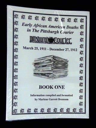 Item #B75205 Early African American Deaths in the Pittsburgh Courier: Book One, March 25,...