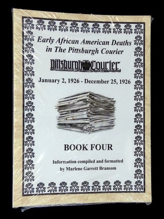 Item #B75208 Early African American Deaths in the Pittsburgh Courier: Book Four, January 2,...