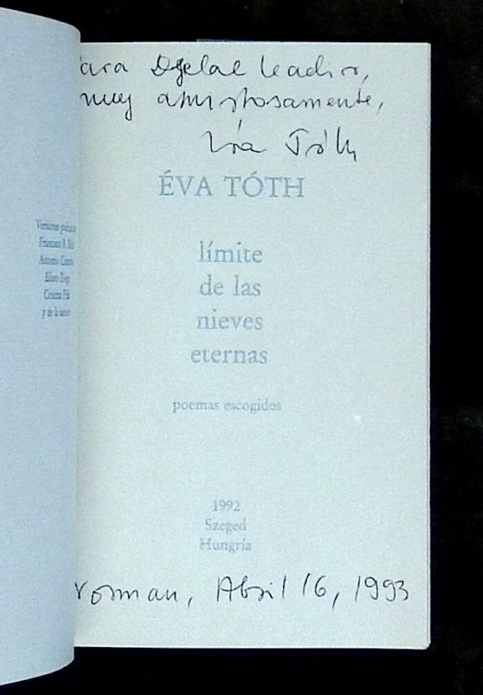 Limite de las Nieves Eternas: Poemas Escogidos Inscribed by Toth! | Eva ...