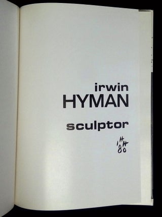 Irwin Hyman: Sculptor [Inscribed by Hyman!]