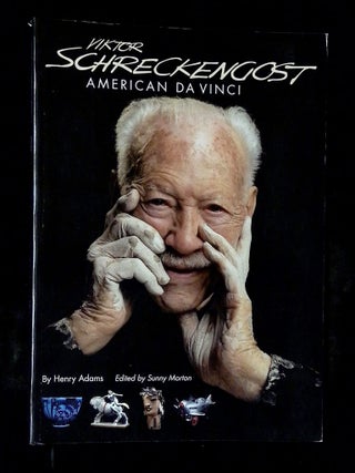 Item #B77303 Viktor Schreckengost: American Da Vinci. Henry Adams, Sunny McClellan Morton