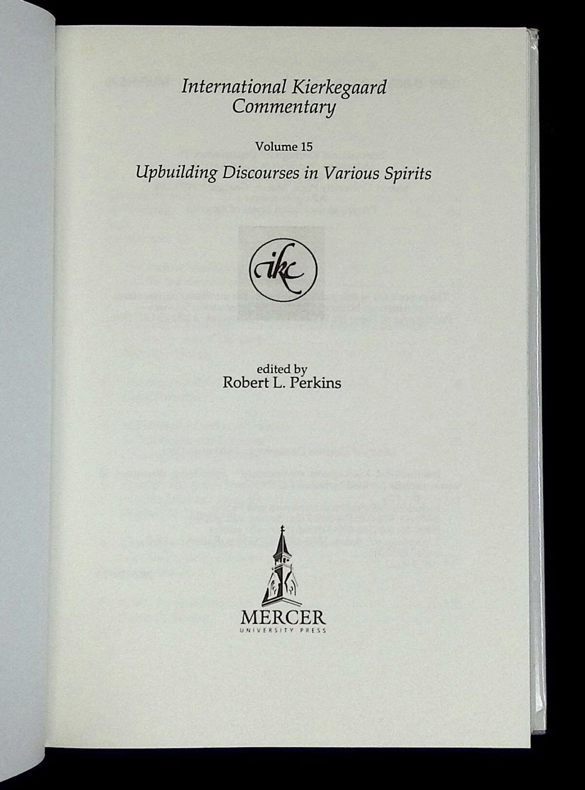 International Kierkegaard Commentary: Volume 15--Upbuilding Discourses ...