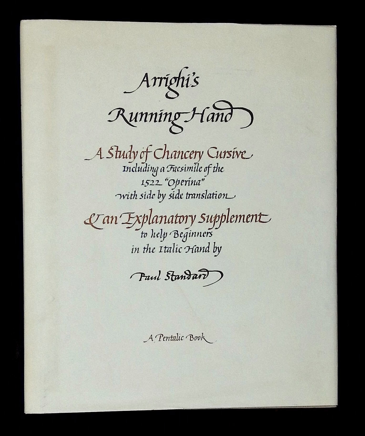 Arrighi's Running Hand: A Study of Chancery Cursive, Including a ...
