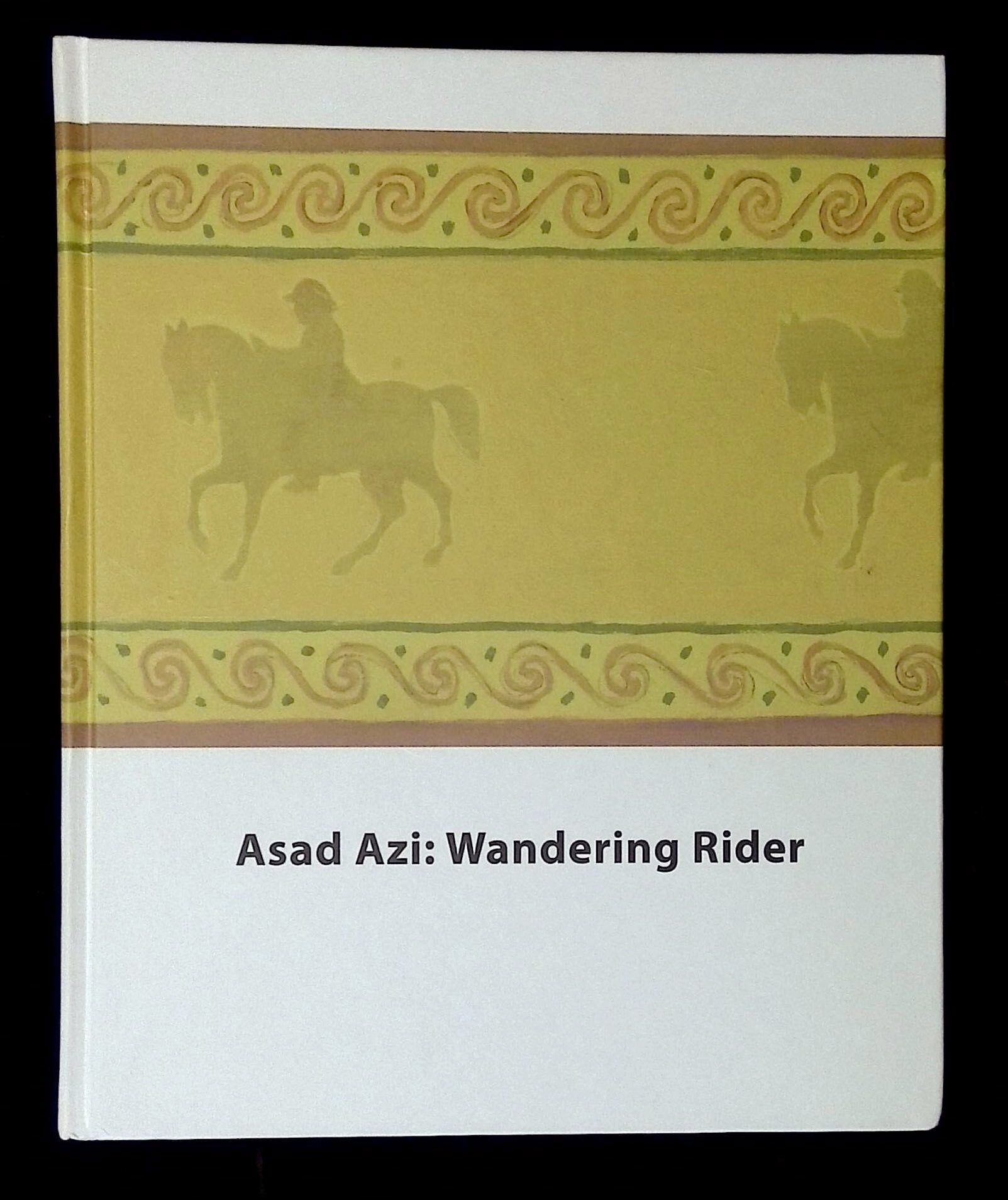 Asad Azi: Wandering Rider | Asad Azi