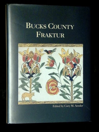 Item #B78004 Bucks County Fraktur. Cory M. Amsler