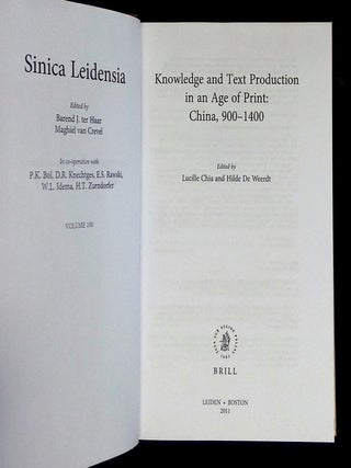Knowledge and Text Production in an Age of Print: China, 900-1400 [Sinica Leidensia, Volume 100]
