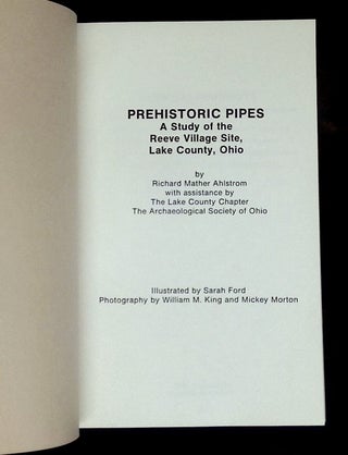 Prehistoric Pipes: A Study of the Reeve Village Site, Lake County, Ohio