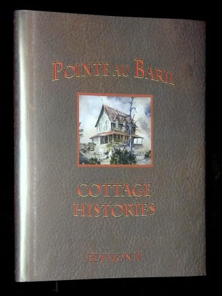Pointe au Baril Cottage Histories