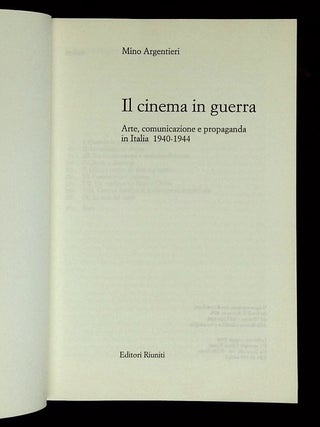 Il Cinema in Guerra: Arte, Comunicazione e Propaganda in Italia 1940-1944