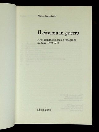 Il Cinema in Guerra: Arte, Comunicazione e Propaganda in Italia 1940-1944