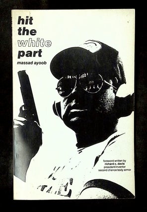 Item #B78471 Hit the White Part. Massad F. Ayoob, Richard C. Davis