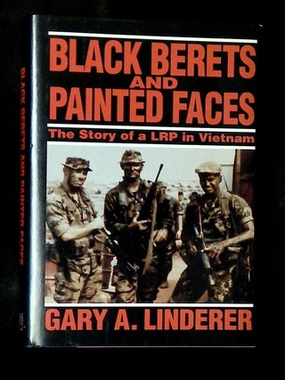 Black Berets and Painted Faces: The Story of a LRP in Vietnam