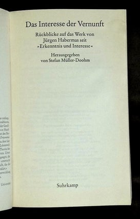Das Interesse der Vernunft: Ruckblicke auf das Werk von Jurgen Habermas seit "Erkenntnis und Interesse"