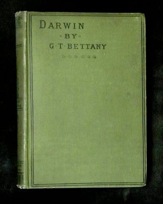 Item #B78576 Life of Charles Darwin. G. T Bettany