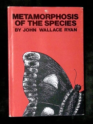 Metamorphosis of the Species